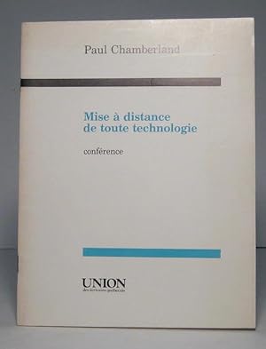 Bild des Verkufers fr Mise  distance de toute technologie. Confrence zum Verkauf von Librairie Bonheur d'occasion (LILA / ILAB)