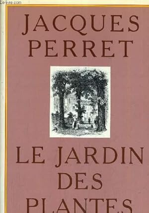 Seller image for LE JARDIN DES PLANTES. for sale by Le-Livre
