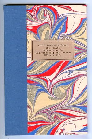 Seller image for Message of the President of the United States Communicating, In compliance with a resolution of the Senate of the 18th instant, information in relation to the passage of any English or Canadian steamer through the canal of the Sault Ste. Marie for sale by Attic Books (ABAC, ILAB)