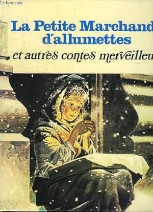 Image du vendeur pour La Petite Marchande d'allumettes et autres contes merveilleux. mis en vente par Le-Livre