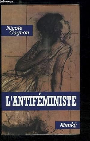 Bild des Verkufers fr L'Antifministe. Essai. zum Verkauf von Le-Livre