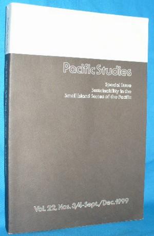 Immagine del venditore per Pacific Studies. Special Issue Sustainability in the Small Island States of the Pacific. Vol. 22, Nos. 3/4 - Sept./Dec.1999 venduto da Alhambra Books