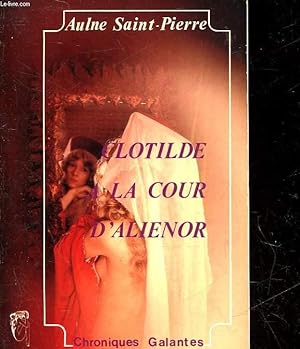Bild des Verkufers fr CLOTILDE A LA COUR D'ALIENOR zum Verkauf von Le-Livre