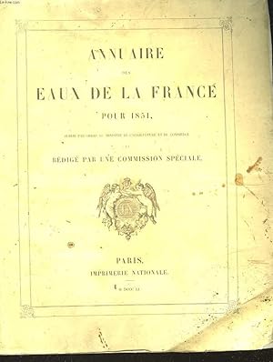 Image du vendeur pour ANNUAIRE DES EAUX DE LA FRANCE POUR 1851 - INCOMPLET mis en vente par Le-Livre