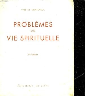 Bild des Verkufers fr PROBLEMES DE VIE SPIRITUELLE zum Verkauf von Le-Livre