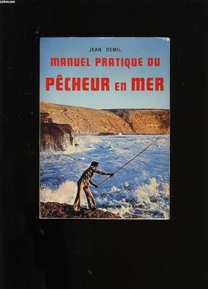 Image du vendeur pour MANUEL PRATIQUE DU PECHEUR EN MER. mis en vente par Le-Livre