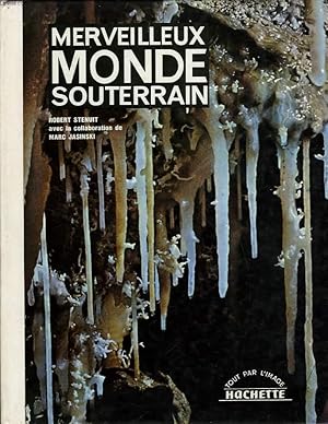 Seller image for MERVEILLEUX MONDE SOUTERRAIN for sale by Le-Livre