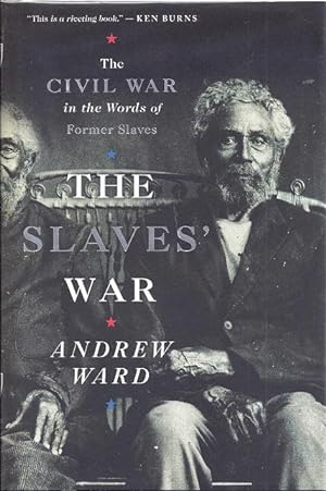 Seller image for The Slaves' War: The Civil War in the Words of Former Slaves for sale by BJ's Book Barn