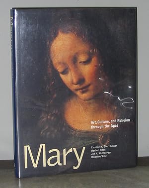 Mary: Art, Culture, and Religion Through the Ages