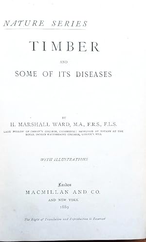 TIMBER AND SOME OF ITS DISEASES (issued in the 'Nature Series')