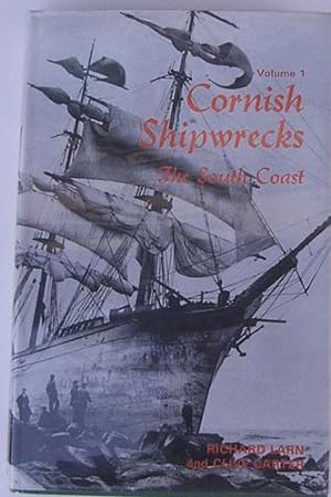 Cornish Shipwrecks. Vol 1. The South Coast