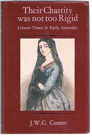 Their Chastity Was Not Too Rigid: Leisure Times in Early Australia