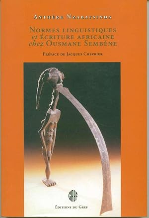 Normes linguistiques écriture africaine chez Ousmane Sembene