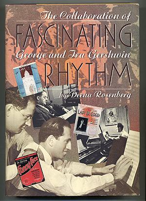 Seller image for Fascinating Rhythm: The Collaboration of George and Ira Gershwin for sale by Between the Covers-Rare Books, Inc. ABAA