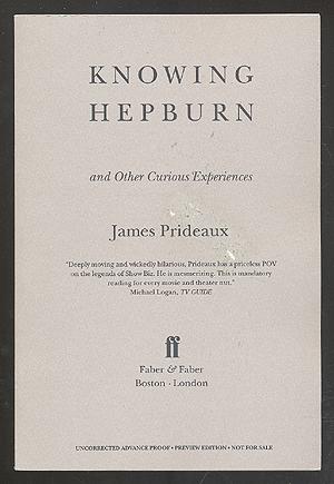 Imagen del vendedor de Knowing Hepburn and Other Curious Experiences a la venta por Between the Covers-Rare Books, Inc. ABAA