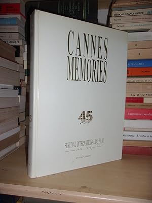 CANNES MEMORIES : Festival International Du Film : Album Officiel Du 45e Anniversaire Du Festival...
