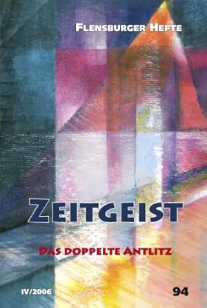 Zeitgeist: Das doppelte Antlitz