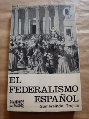 Seller image for El federalismo espaol for sale by Llibres Capra