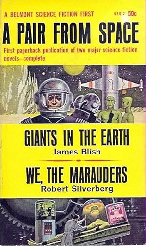 Seller image for A Pair from Space: Giants in the Earth (aka Titan's Daughter) / We, the Marauders (aka Invaders from Earth) for sale by John McCormick