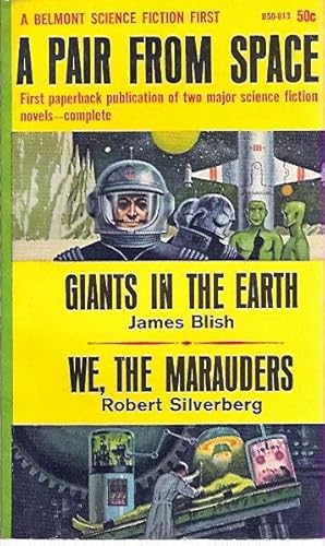 Image du vendeur pour A Pair from Space: Giants in the Earth (aka Titan's Daughter) / We, the Marauders (aka Invaders from Earth) mis en vente par John McCormick