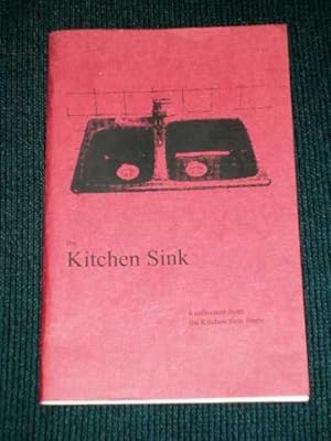 Seller image for Kitchen Sink, The (A Collection from the Kitchen Sink Poets) for sale by Lotzabooks