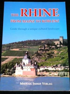 Seller image for The Rhine from Mainz to Koblenz: Guide Through a Unique Cultural Landscape for sale by Lotzabooks