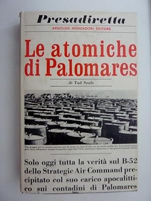 Immagine del venditore per Collana Presadiretta - LE ATOMICHE DI PALOMARES" venduto da Historia, Regnum et Nobilia