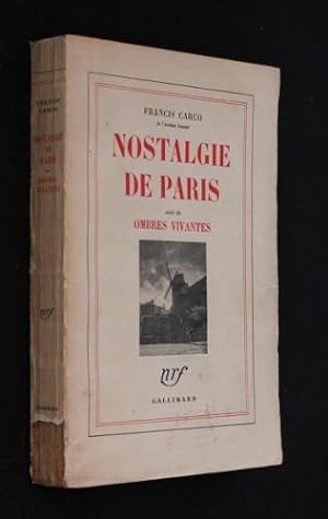 Bild des Verkufers fr Nostalgie de Paris, suivi de Ombres vivantes zum Verkauf von Abraxas-libris