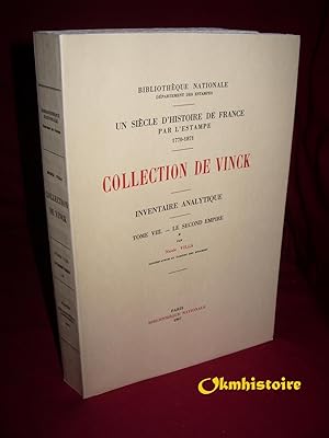 Bild des Verkufers fr Un sicle d'histoire de France par l'estampe : 1770-1871 , collection de Vinck ----------- Volume 8-1, Le Second Empire ( 1re partie) zum Verkauf von Okmhistoire