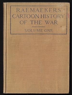 RAEMAEKERS' CARTOON HISTORY OF THE WAR - Volume one: the first twelve month of war