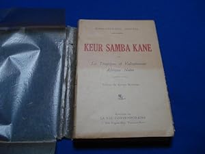Seller image for Keur Samba Kane ou La Tragique et Volupteuse Afrique Noire for sale by Emmanuelle Morin