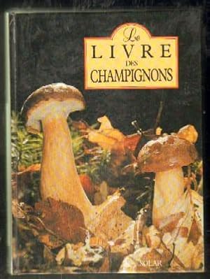 Imagen del vendedor de LE LIVRE DES CHAMPIGNONS a la venta por Librera Raimundo