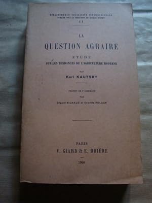 La question agraire. Etude sur les tendences de l'agriculture moderne