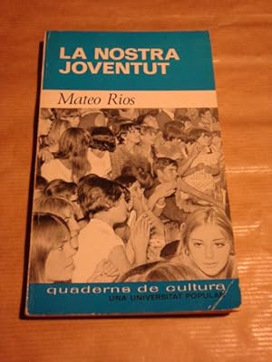 Imagen del vendedor de La nostra joventut a la venta por Llibres Capra