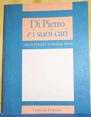 Di Pietro e i suoi cari - come Il Foglio ha sbiancato Torino