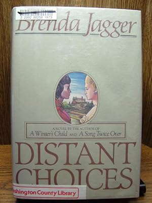 Seller image for DISTANT CHOICES for sale by The Book Abyss