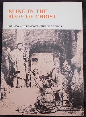 Seller image for Being in the Body of Christ: For New and Renewed Church Members for sale by Faith In Print