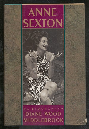 Bild des Verkufers fr Anne Sexton: A Biography zum Verkauf von Between the Covers-Rare Books, Inc. ABAA