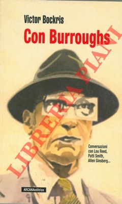 Con Burroughs. Conversazioni.