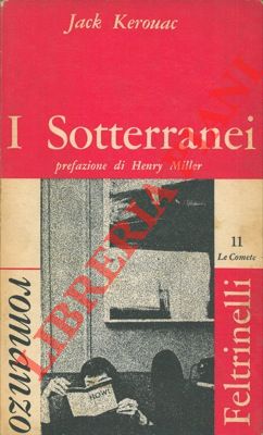 I sotterranei. Prefazione di Henry Miller. Introduzione di Fernanda Pivano.