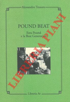 Imagen del vendedor de Pound beat. Ezra Pound e la beat generation. a la venta por Libreria Piani