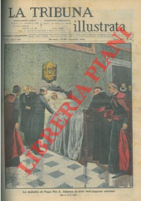 La malattia di Papa Pio X. Attorno al letto dell'angusto infermo.