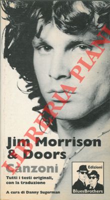 Bild des Verkufers fr Jim Morrison & Doors. Canzoni. zum Verkauf von Libreria Piani