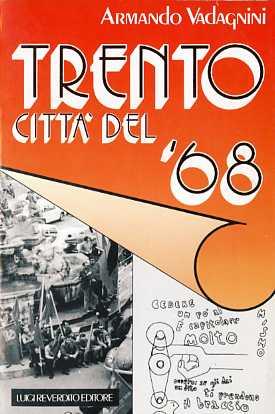 Immagine del venditore per Trento citt del '68. venduto da Studio Bibliografico Adige