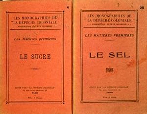 Les monographies de la dépêche coloniale. Le sucre. Le sel.