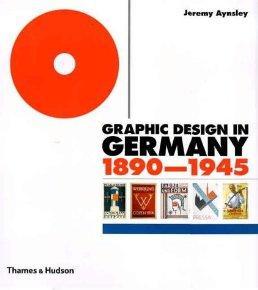 Image du vendeur pour Graphic Design in Germany 1890-1945 mis en vente par Monroe Street Books