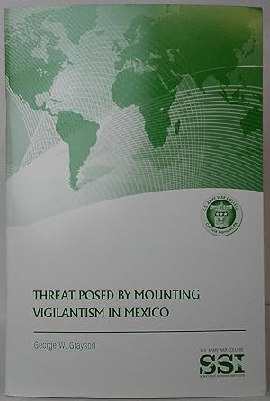 Threat Posed by Mounting Vigilantism in Mexico