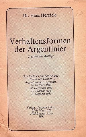 VERHALTENSFORMEN DER ARGENTINIER. 2. Erweiterte Auflage. Sonderdruck aus der Beilage "Hüben und D...