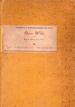 OSCAR WILDE. Selección y prólogo por Ramón Gómez de la Serna. 27 reproducciones fuera de texto
