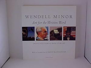 Bild des Verkufers fr Wendell Minor: Art for the Written Word Twenty-Five Years of Book Cover Art zum Verkauf von Gene The Book Peddler